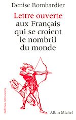 Télécharger le livre :  Lettre ouverte aux Français qui se croient le nombril du monde