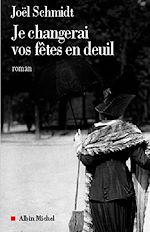 Télécharger le livre :  Je changerai vos fêtes en deuil