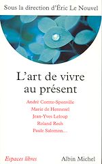 Télécharger le livre :  L'Art de vivre au présent