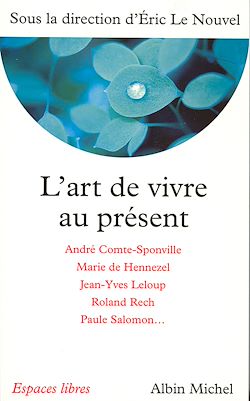 Télécharger le livre :  L'Art de vivre au présent
