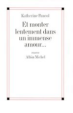 Télécharger le livre :  Et monter lentement dans un immense amour...