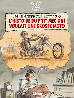 Télécharger le livre :  Les Mémoires d'un Motard - Tome 01