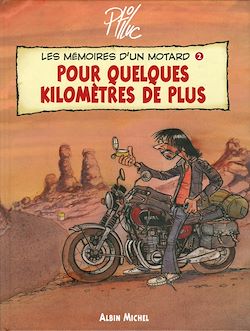 Télécharger le livre :  Les Mémoires d'un Motard - Tome 02