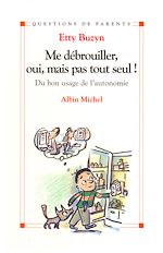 Télécharger le livre :  Me débrouiller, oui, mais pas tout seul !