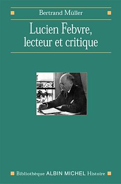 Télécharger le livre :  Lucien Febvre, lecteur et critique