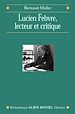 Télécharger le livre :  Lucien Febvre, lecteur et critique