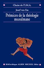 Télécharger le livre :  Prémices de la théologie musulmane