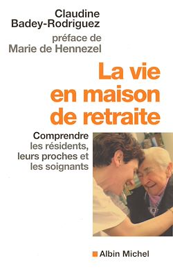 Télécharger le livre :  La Vie en maison de retraite