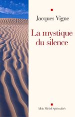 Télécharger le livre :  La Mystique du silence