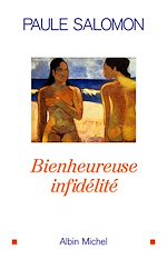 Télécharger le livre :  Bienheureuse infidélité
