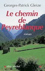 Télécharger le livre :  Le Chemin de Peyreblanque