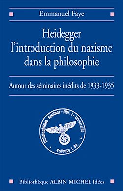 Télécharger le livre :  Heidegger, l'introduction du nazisme dans la philosophie
