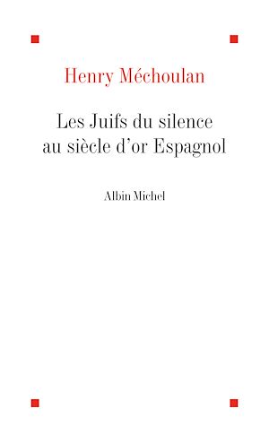 Download the eBook: Les Juifs du silence au siècle d'Or espagnol