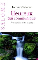 Télécharger le livre :  Heureux qui communique