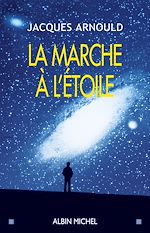 Télécharger le livre :  La Marche à l'étoile