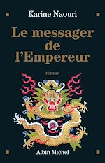 Télécharger le livre :  Le Messager de l'empereur