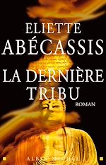 Télécharger le livre :  La Dernière Tribu