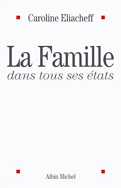 Télécharger le livre :  La Famille dans tous ses états
