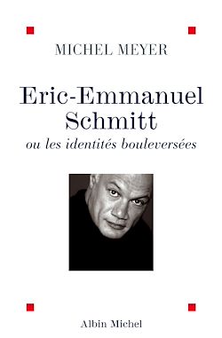 Télécharger le livre :  Eric-Emmanuel Schmitt ou les identités bouleversées
