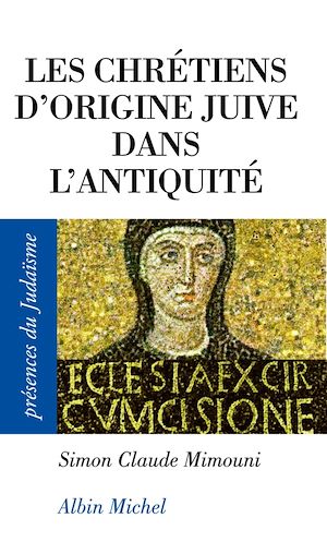 Download the eBook: Les Chrétiens d'origine juive dans l'Antiquité