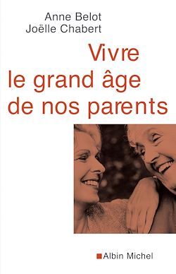 Télécharger le livre :  Vivre le grand âge de nos parents