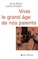 Télécharger le livre :  Vivre le grand âge de nos parents