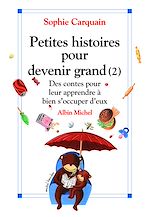 Télécharger le livre :  Petites histoires pour devenir grand - tome 2
