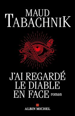 Télécharger le livre :  J'ai regardé le diable en face