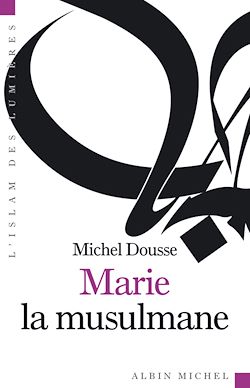 Télécharger le livre :  Marie la musulmane