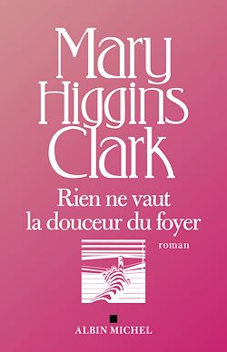 Télécharger le livre :  Rien ne vaut la douceur du foyer