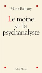Télécharger le livre :  Le Moine et la psychanalyste