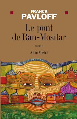 Télécharger le livre :  Le Pont de Ran-Mositar