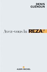 Télécharger le livre :  Avez-vous lu Reza ?