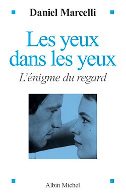 Télécharger le livre :  Les Yeux dans les yeux