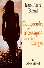 Télécharger le livre :  Comprendre les messages de votre corps