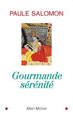 Télécharger le livre :  Gourmande sérénité