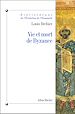 Télécharger le livre :  Vie et mort de Byzance