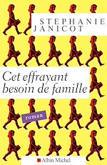 Télécharger le livre :  Cet effrayant besoin de famille