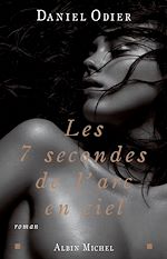 Télécharger le livre :  Les 7 secondes de l'arc-en-ciel