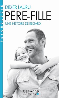 Télécharger le livre :  Père-fille