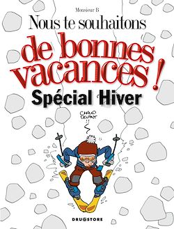 Télécharger le livre :  Nous te souhaitons de bonnes vacances : spécial hiver