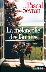 Télécharger le livre :  La Mélancolie des fanfares