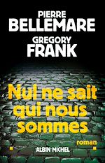 Télécharger le livre :  Nul ne sait qui nous sommes