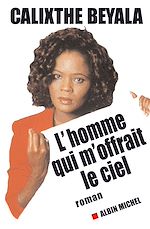 Télécharger le livre :  L'Homme qui m'offrait le ciel