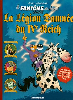 Télécharger le livre :  Fantôme en tergal contre la légion damnée du IVème Reich