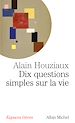 Télécharger le livre :  Dix questions simples sur la vie