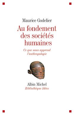 Télécharger le livre :  Au fondement des sociétés humaines