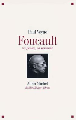 Télécharger le livre :  Foucault sa pensée, sa personne