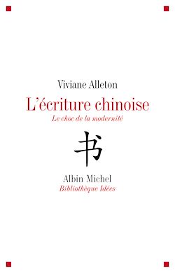 Télécharger le livre :  L'Ecriture chinoise