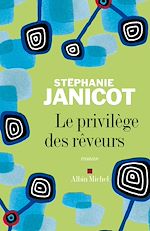 Télécharger le livre :  Le Privilège des rêveurs